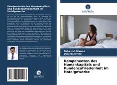 Copertina di Komponenten des Humankapitals und Kundenzufriedenheit im Hotelgewerbe