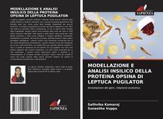 Buchcover von MODELLAZIONE E ANALISI INSILICO DELLA PROTEINA OPSINA DI LEPTUCA PUGILATOR