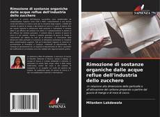 Borítókép a  Rimozione di sostanze organiche dalle acque reflue dell'industria dello zucchero - hoz