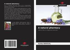 Bookcover of A natural pharmacy
