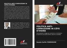 Bookcover of POLITICA ANTI-CORRUZIONE IN CÔTE D'IVOIRE
