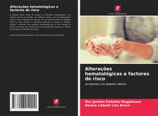Buchcover von Alterações hematológicas e factores de risco