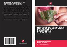 MÉTODOS DE CONQUISTA DE ESPAÇO EM ORTODONTIA kitap kapağı
