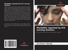 Bookcover of Morbidity reported by ICU nursing workers