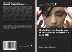 Bookcover of Morbilidad declarada por el personal de enfermería de la UCI