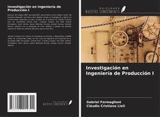 Investigación en Ingeniería de Producción I的封面