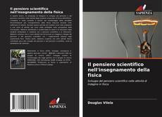 Couverture de Il pensiero scientifico nell'insegnamento della fisica