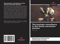 Buchcover von The business consultancy in the family succession process