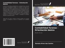 Portada del libro de Contabilidad forense - Orientación básica