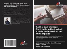 Bookcover of Analisi agli elementi finiti delle sollecitazioni e delle deformazioni nei mini-impianti