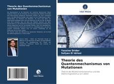 Theorie des Quantenmechanismus von Mutationen的封面