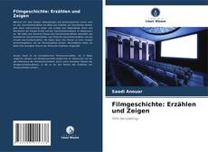 Filmgeschichte: Erzählen und Zeigen kitap kapağı