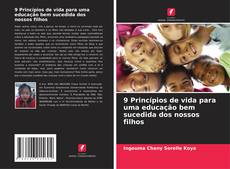Buchcover von 9 Princípios de vida para uma educação bem sucedida dos nossos filhos