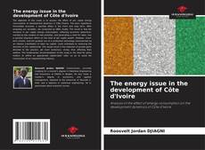 Buchcover von The energy issue in the development of Côte d'Ivoire