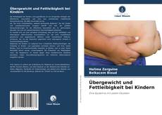 Übergewicht und Fettleibigkeit bei Kindern kitap kapağı