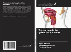 Portada del libro de Trastornos de las glándulas salivales