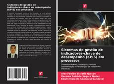 Bookcover of Sistemas de gestão de indicadores-chave de desempenho (KPIS) em processos