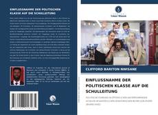 Borítókép a  EINFLUSSNAHME DER POLITISCHEN KLASSE AUF DIE SCHULLEITUNG - hoz