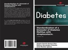 Capa do livro de Standardization of a biomodel of Diabetes Mellitus with streptozotocin. 