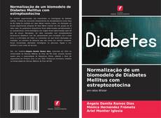 Buchcover von Normalização de um biomodelo de Diabetes Mellitus com estreptozotocina
