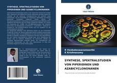 SYNTHESE, SPEKTRALSTUDIEN VON PIPERIDINEN UND AZABICYCLONONANEN kitap kapağı