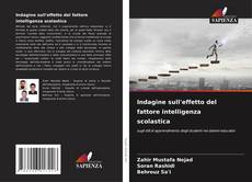 Bookcover of Indagine sull'effetto del fattore intelligenza scolastica