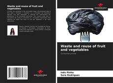 Couverture de Waste and reuse of fruit and vegetables
