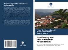 Formierung der brasilianischen Außenpolitik kitap kapağı