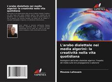 Capa do livro de L'arabo dialettale nei media algerini: la creatività nella vita quotidiana 