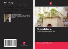 Couverture de Miraculologia