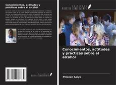 Buchcover von Conocimientos, actitudes y prácticas sobre el alcohol