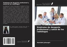 Bookcover of Síndrome de desgaste profesional y salud de los radiólogos