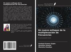 Bookcover of Un nuevo enfoque de la multiplexación de frecuencias