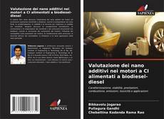 Copertina di Valutazione dei nano additivi nei motori a CI alimentati a biodiesel-diesel