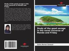 Buchcover von Study of the good savage in the novel universe of Mondo and Friday