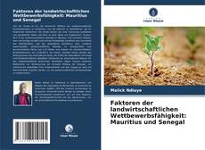 Copertina di Faktoren der landwirtschaftlichen Wettbewerbsfähigkeit: Mauritius und Senegal