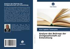 Analyse des Beitrags der Zivilgesellschaft zur Entwicklung kitap kapağı