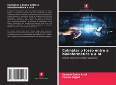 Couverture de Colmatar o fosso entre a bioinformática e a IA