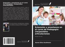 Couverture de Extensión y enseñanza en el curso de Pedagogía: (im)posibles articulaciones