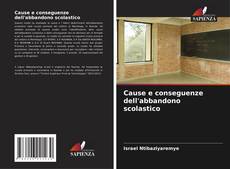 Couverture de Cause e conseguenze dell'abbandono scolastico