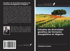 Estudios de diversidad genética de Vernonia Amygdalina en Nigeria kitap kapağı