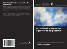 Copertina di Actualización sobre los agentes de pulpotomía