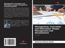Bookcover of Management, Innovation and Motivation: People Management and Development