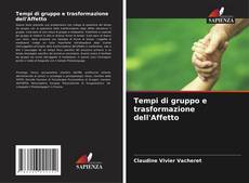 Tempi di gruppo e trasformazione dell'Affetto kitap kapağı