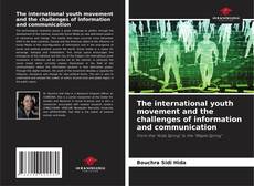 Buchcover von The international youth movement and the challenges of information and communication