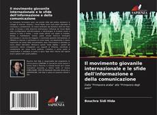 Bookcover of Il movimento giovanile internazionale e le sfide dell'informazione e della comunicazione