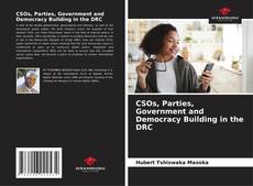 Portada del libro de CSOs, Parties, Government and Democracy Building in the DRC