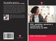 Buchcover von OSC, partidos, governo e construção da democracia na RDC