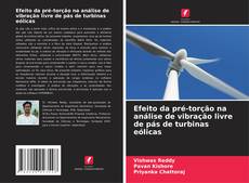 Buchcover von Efeito da pré-torção na análise de vibração livre de pás de turbinas eólicas