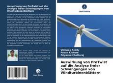 Copertina di Auswirkung von PreTwist auf die Analyse freier Schwingungen von Windturbinenblättern